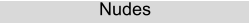 Nudes